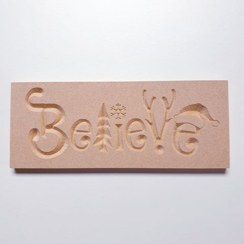 BELIEVE Christmas plaque