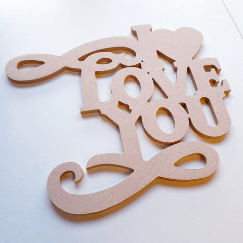 'I love you' 6mm thick plaque, 180mm tall, mdf blanks, craft shapes